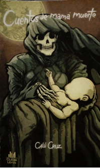Book Cover: Cuentos de mamá muerte