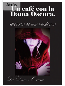 Book Cover: Un café con la Dama Oscura: Historias de una pandemia
