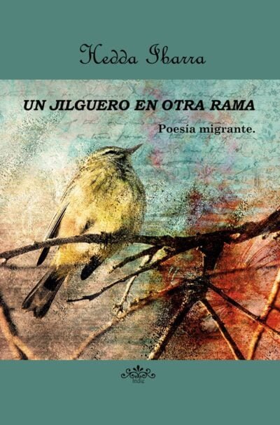 Book Cover: Un jilguero en otra rama