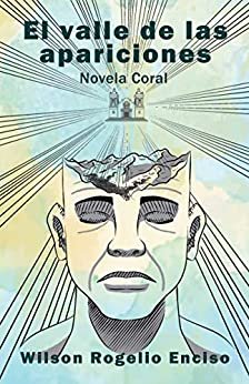 Book Cover: El valle de las apariciones -Novela coral